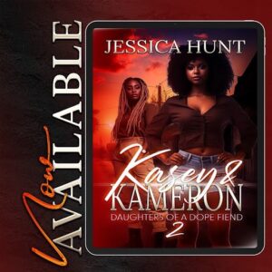 Kasey & Kameron Daughters Of A Dope Fiend 2